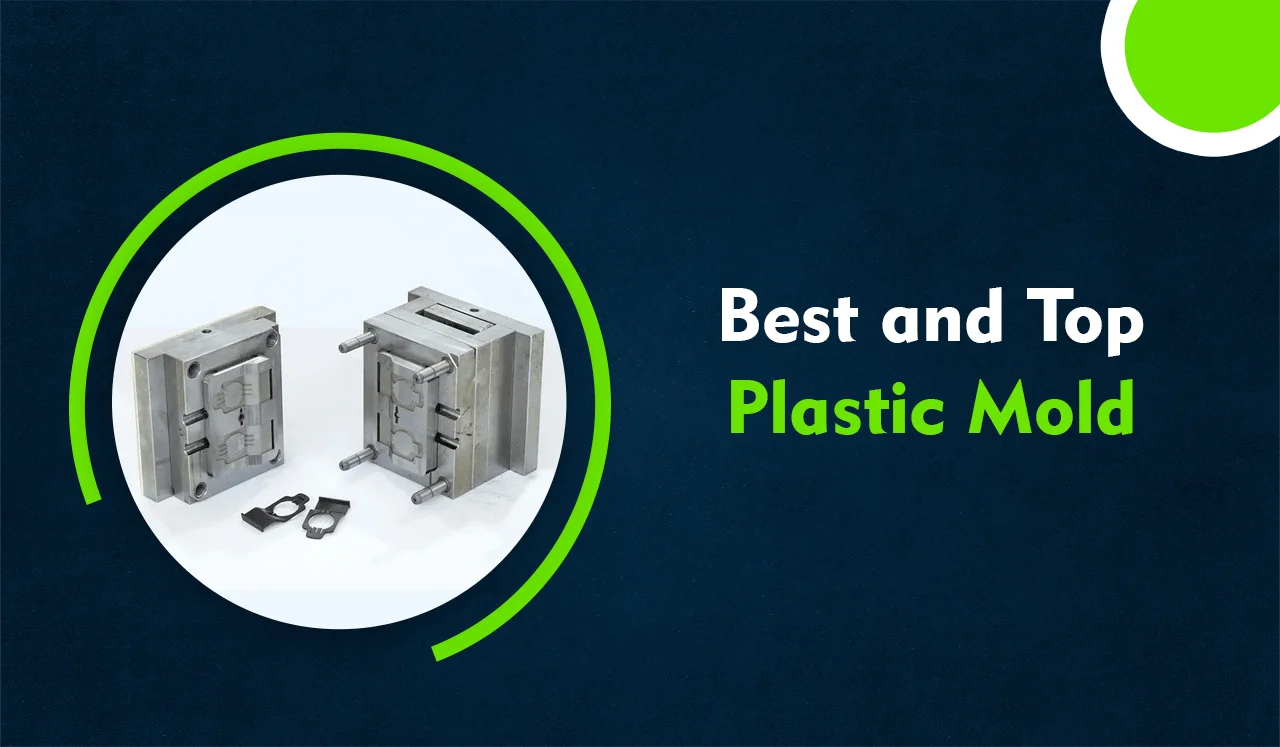 Best and Top Plastic Mold Companies in USA